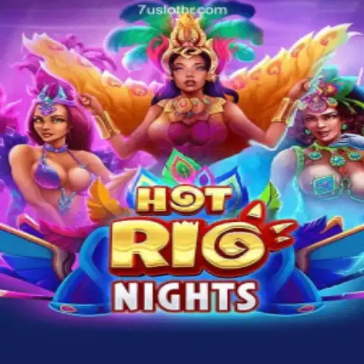 Exploring HotRioNights: Your Ultimate 7U Slot Brasil Experience